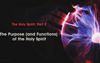 Post Feature Image - The Holy Spirit - Purpose and Functions