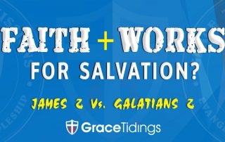 Grace Tidings - Faith + Works