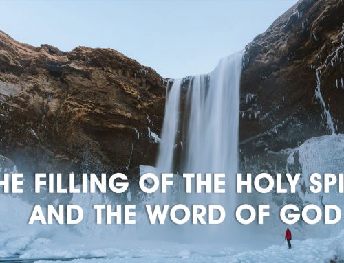 The Filling of the Spirit and the Word